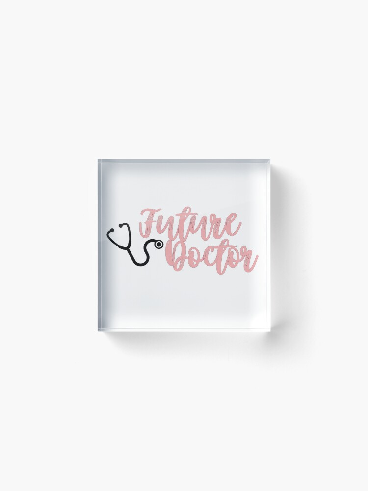 Alternate view of Future Doctor Acrylic Block