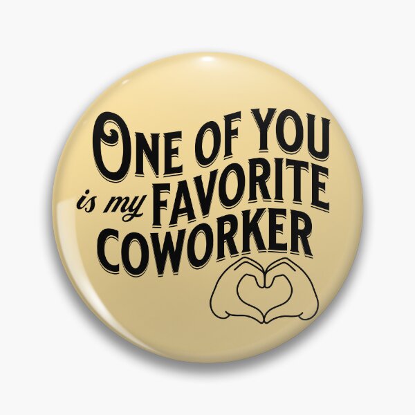 Item preview, Favorite Coworker designed and sold by Shmidzis.