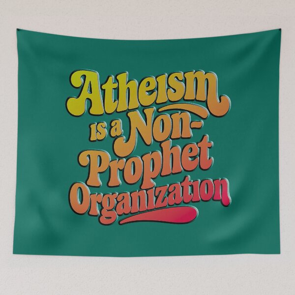 Item preview, Atheism is a Non-Prophet Organization designed and sold by Nomadic Spirit Studios.
