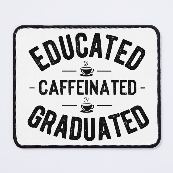 Item preview, Educated Caffeinated Graduated - Funny 2025 Graduation Gift designed and sold by AnnDesignStudio.