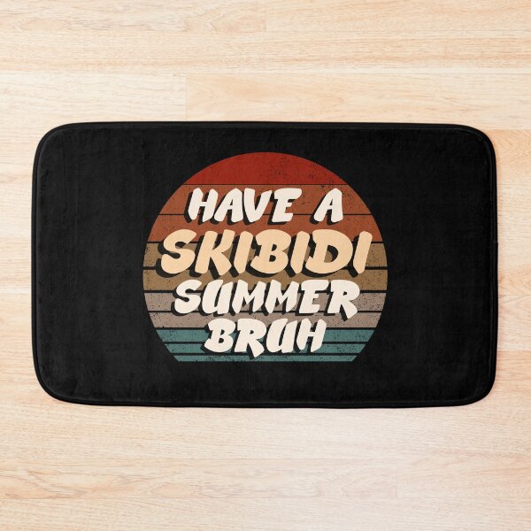Item preview, Have a Skibidi Summer Bruh designed and sold by RosCraft.