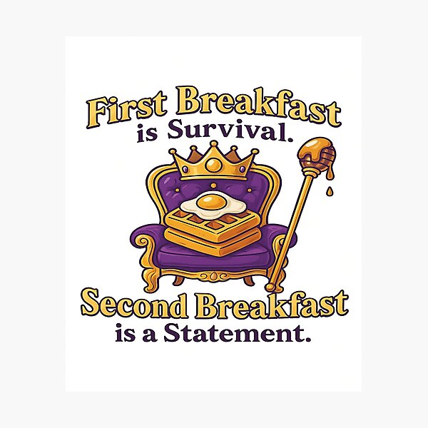 Item preview, Second Breakfast Royalty - Because One Just Isn’t Enough designed and sold by BigDeezTees.