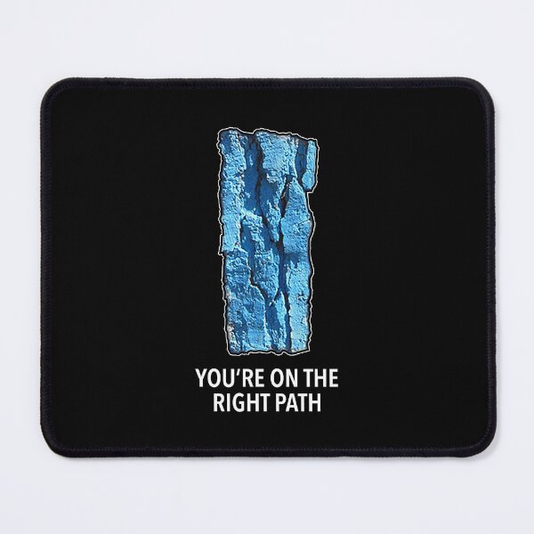 Item preview, You're On The Right Path - Paint Blazes designed and sold by twHistory.
