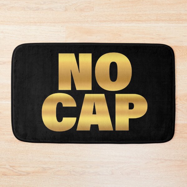 Item preview, No Cap, Gold Bold designed and sold by Memes N Lore .