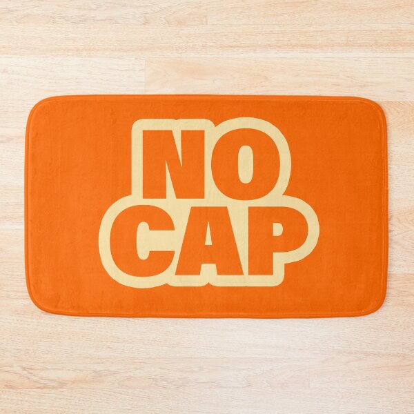 Item preview, No Cap, Orange Bold designed and sold by Memes N Lore .