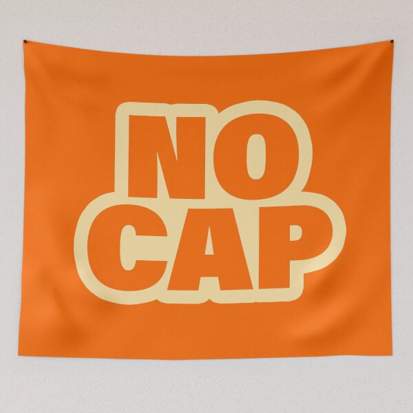 Item preview, No Cap, Orange Bold designed and sold by Memes N Lore .
