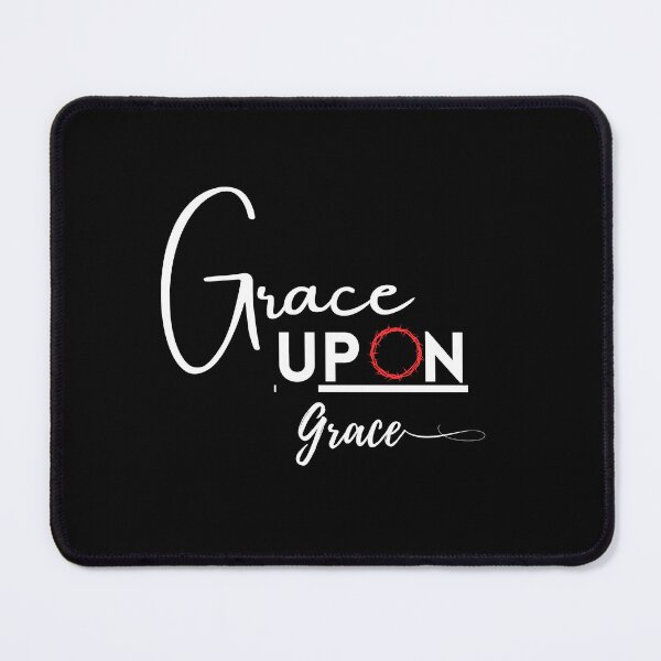 Item preview, Grace Upon Grace designed and sold by Nekjo.