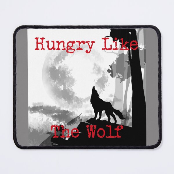 Item preview, Hungry Like the Wolf, version 4 designed and sold by SarcasticSarah.