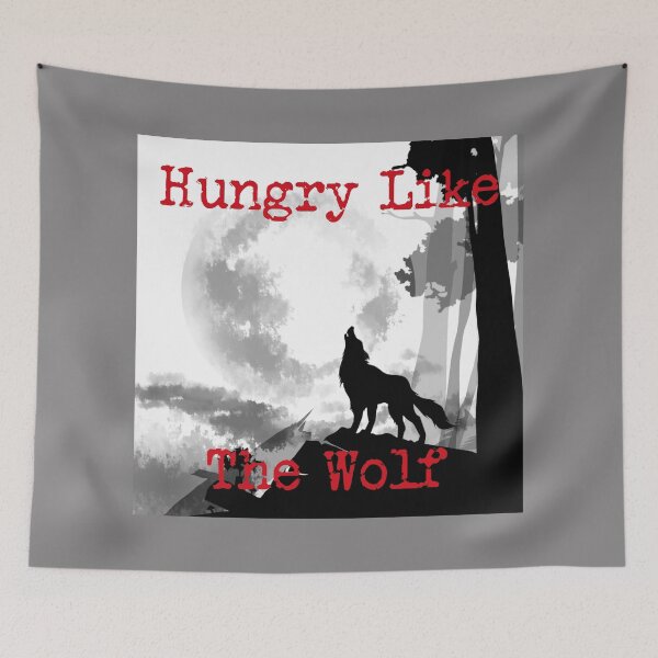 Item preview, Hungry Like the Wolf, version 4 designed and sold by SarcasticSarah.