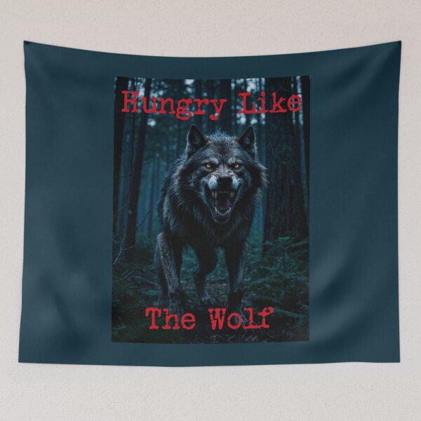 Item preview, Hungry Like the Wolf, version 5 designed and sold by SarcasticSarah.