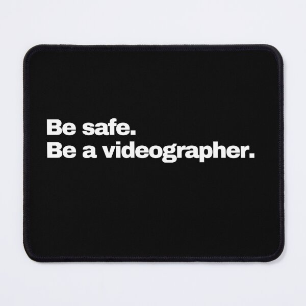 Item preview, Be Safe Be a Videographer Funny Humor designed and sold by Neeshki.