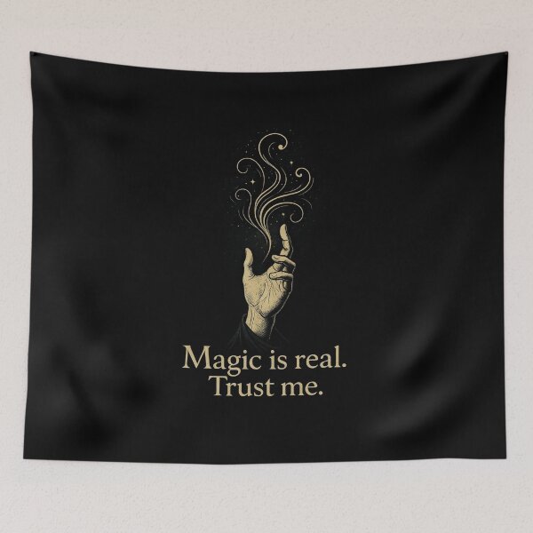 Item preview, “Magic is real” - The power in your hands designed and sold by ElCineFriki.
