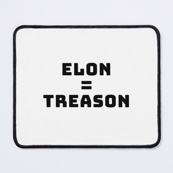 Item preview, Elon = Treason in blaxk designed and sold by KATKattalestv.
