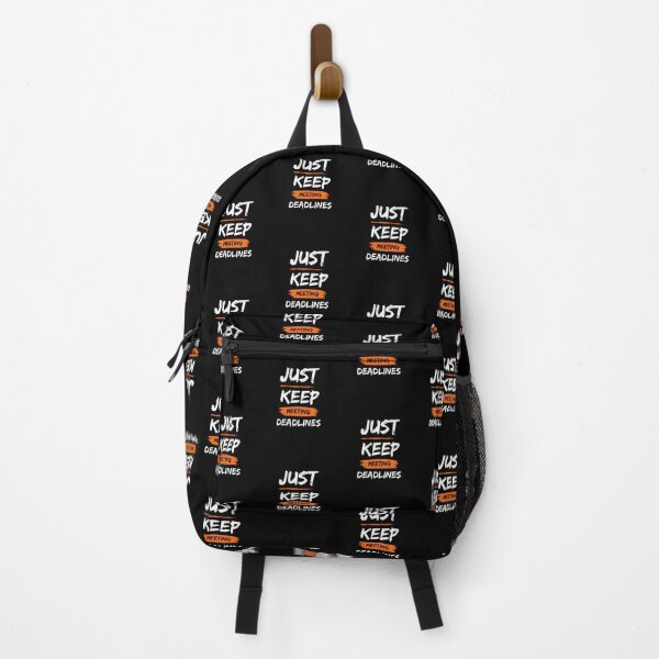 Item preview, Just Keep Meeting Deadlines - Work designed and sold by Anixr.