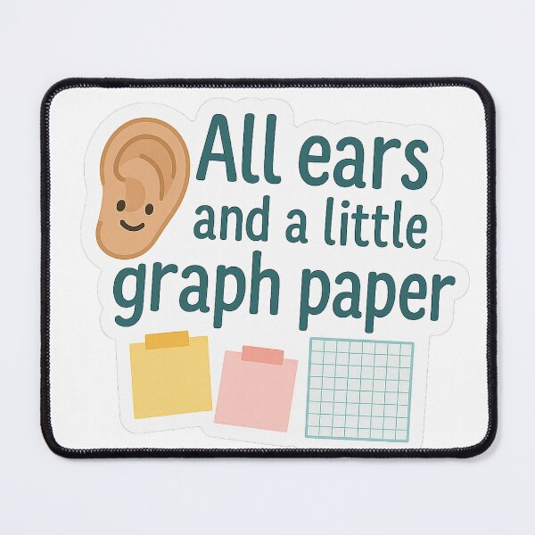 Item preview, All Ears and a Little Graph Paper – Teacher Life Sticker designed and sold by Lynzirapp.