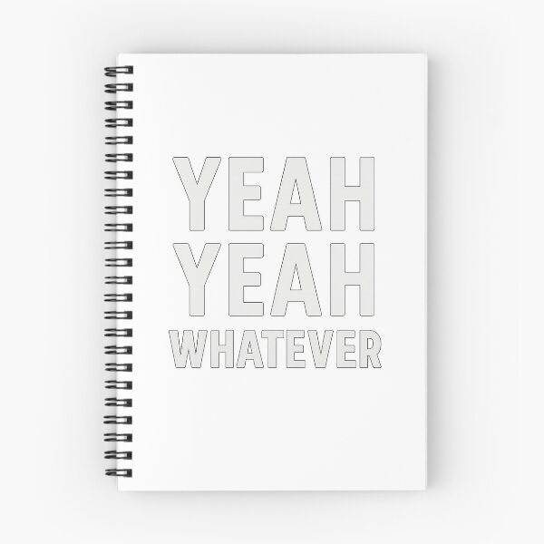 Item preview, Yeah Yeah Whatever Bold Funny Attitude Text Design – Sarcastic Quote T-Shirt designed and sold by Uduppukadai.