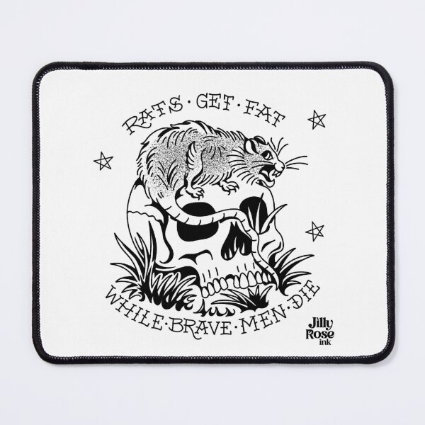 Item preview, Rats Get Fat While Brave Men Die designed and sold by Jilly Rose Ink.