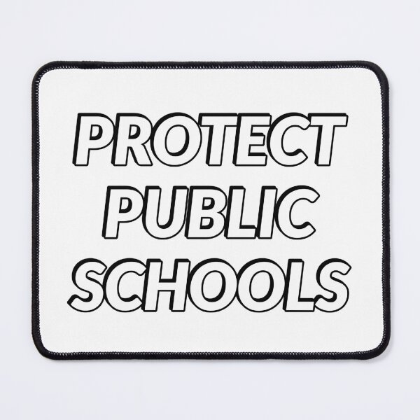 Item preview, Protect Public Schools designed and sold by Inspirationmotivation.