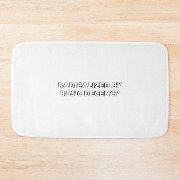 Item preview, Radicalized by Basic Decency designed and sold by Inspirationmotivation.