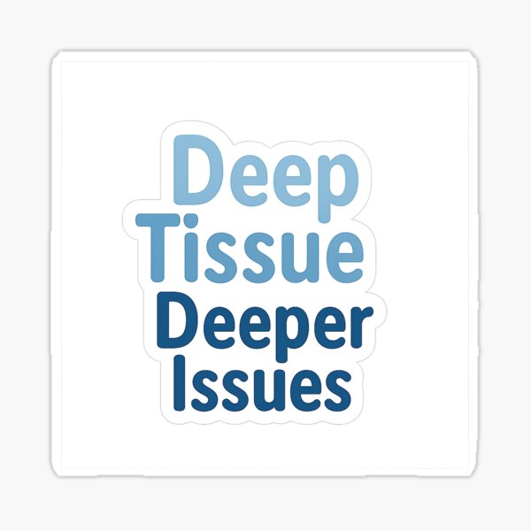 Item preview, Deep Tissue Deep Issue - Massage Therapy designed and sold by zombiesplice.