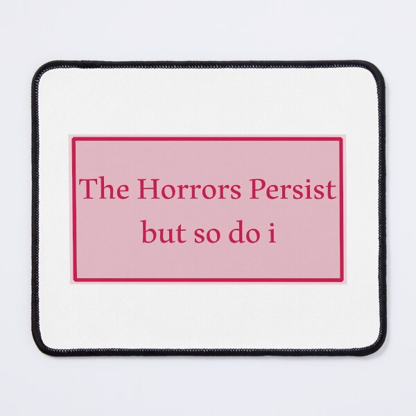 Item preview, The Horrors Persist designed and sold by Paper Drip.