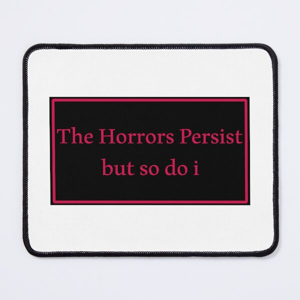 Item preview, The Horrors Persist designed and sold by Paper Drip.