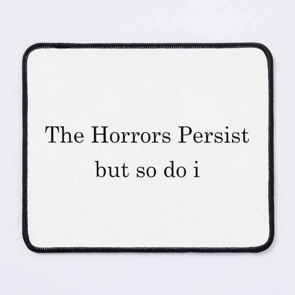 Item preview, The Horrors Persist designed and sold by Paper Drip.