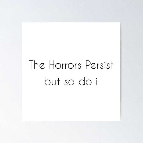 Item preview, The Horrors Persist designed and sold by Paper Drip.