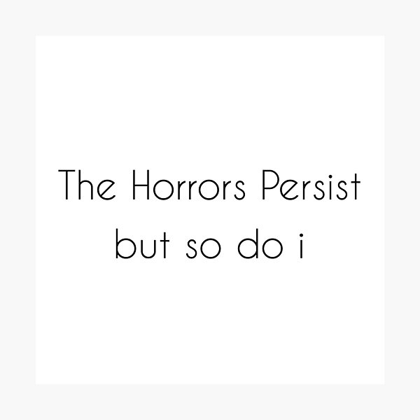 Item preview, The Horrors Persist designed and sold by Paper Drip.