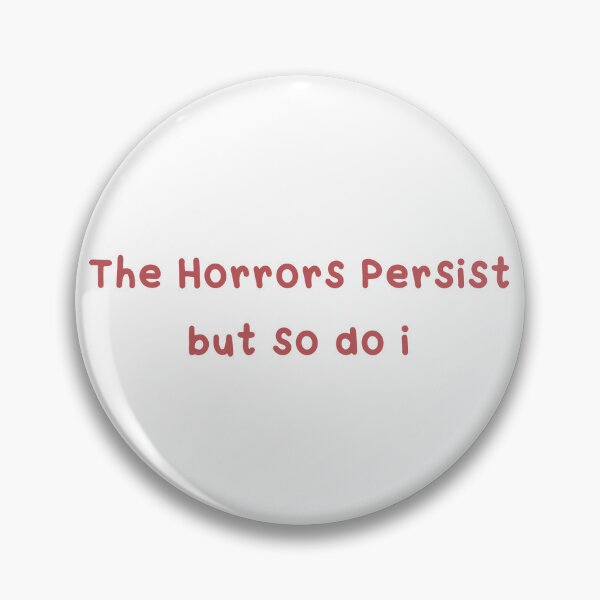 Item preview, The Horrors Persist designed and sold by Paper Drip.