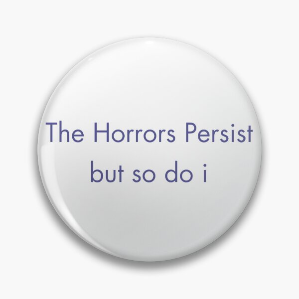 Item preview, The Horrors Persist designed and sold by Paper Drip.