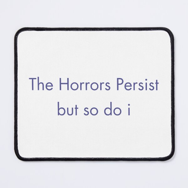 Item preview, The Horrors Persist designed and sold by Paper Drip.