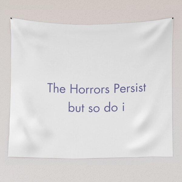 Item preview, The Horrors Persist designed and sold by Paper Drip.