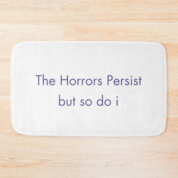 Item preview, The Horrors Persist designed and sold by Paper Drip.