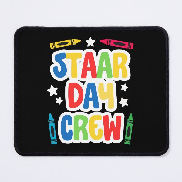 Item preview, STAAR Day Crew designed and sold by DOPANDA ..