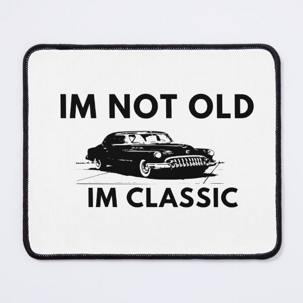 Item preview, IM NOT OLD IMCLASSIC designed and sold by Raxidkou.