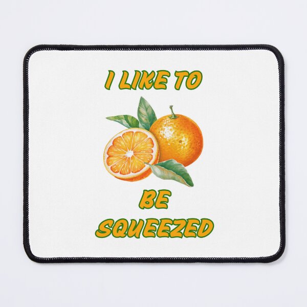 Item preview, I LIKE TO BE SQUEEZED, Cut orange, Leaf, Pun, fruit designed and sold by AASparksDesigns.