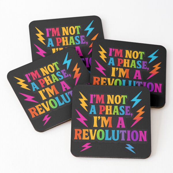 Item preview, I'm Not A Phase I'm A Revolution designed and sold by Haus Of Sin.