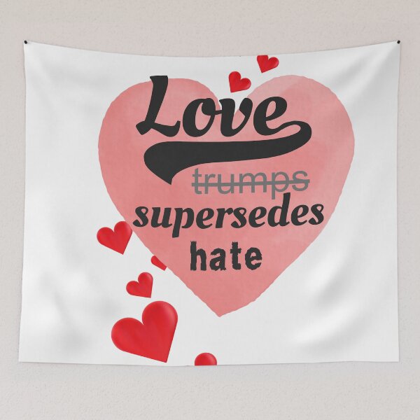 Item preview, Love Supersedes Hate designed and sold by Rascal Phoebe .