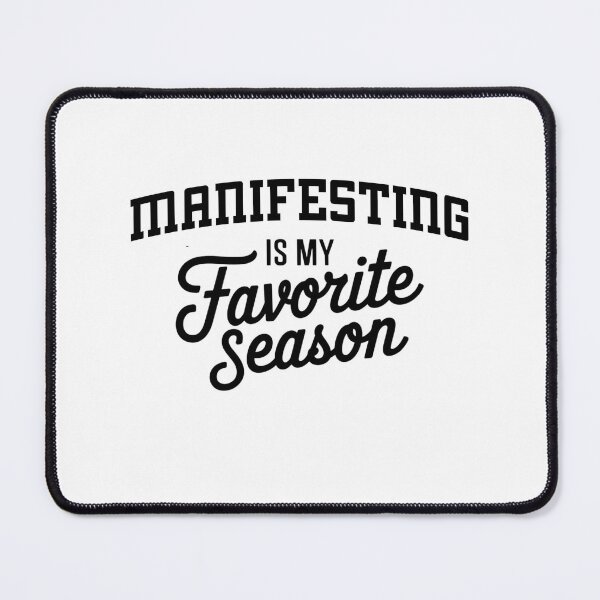 Item preview, Manifesting is My Favorite Season Funny Manifesting Lover designed and sold by Oussinc.