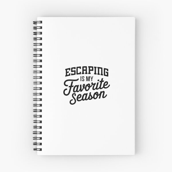 Item preview, Escaping is My Favorite Season Funny Escaping Lover designed and sold by Oussinc.