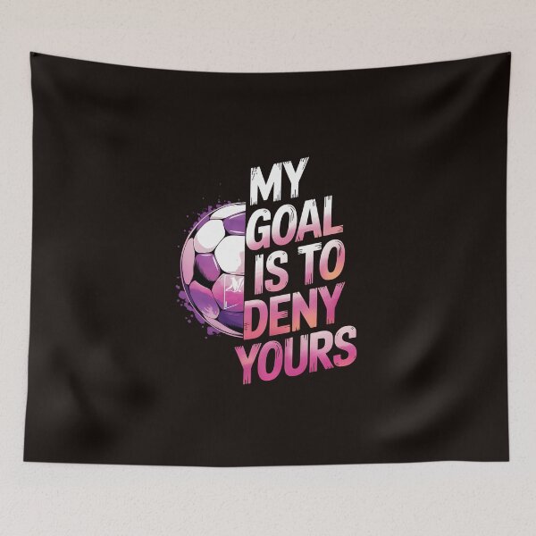 Item preview, My Goal Is To Deny Yours Soccer Enthusiast designed and sold by MAKOPOKOShop.