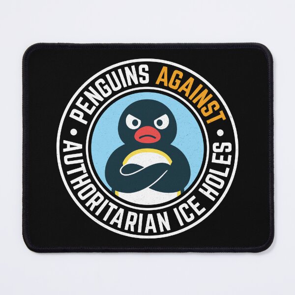 Item preview, Penguins Against Authoritarian Ice Holes designed and sold by MO DESIGNS.