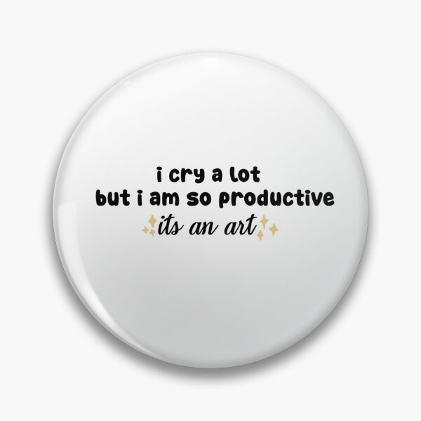 Item preview, I Cry A Lot But I Am So Productive designed and sold by fo1klor3designs.