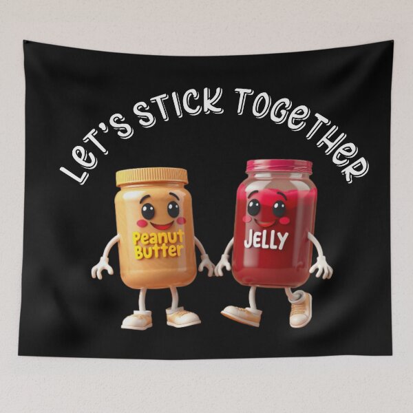 Item preview, Let’s Stick Together Peanut Butter & Jelly designed and sold by ArtbyCrystal.