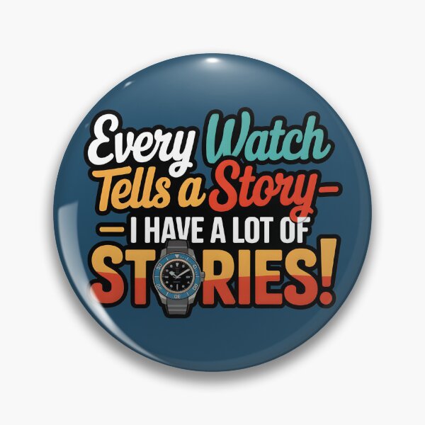 Item preview, My Watches Tell Endless Stories designed and sold by WatchesAndMore.