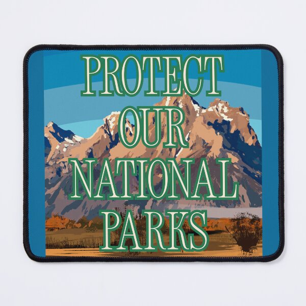 Item preview, PROTECT OUR NATIONAL PARKS designed and sold by Creative Liberty Designs.