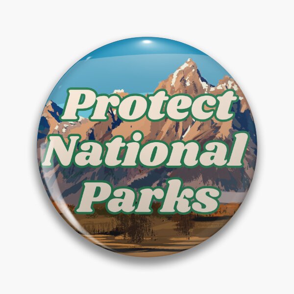 Item preview, PROTECT NATIONAL PARKS -CIRCLE- sticker pin tshirt  designed and sold by Creative Liberty Designs.