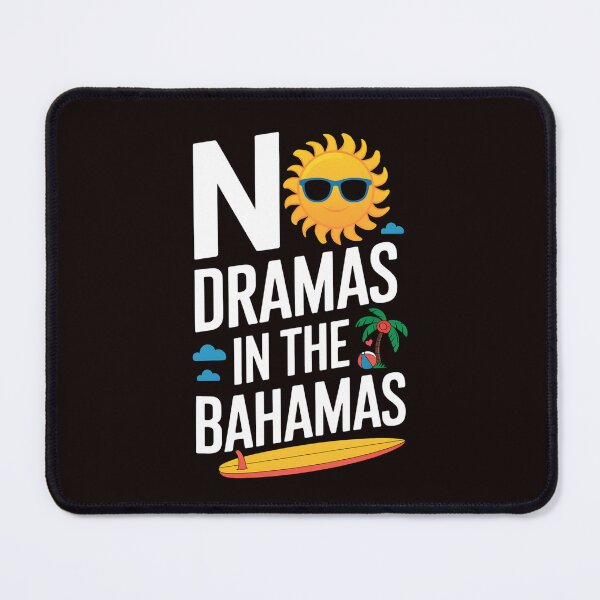 Item preview, No Dramas In Bahamas Summer Vacation Beach designed and sold by MAKOPOKOShop.