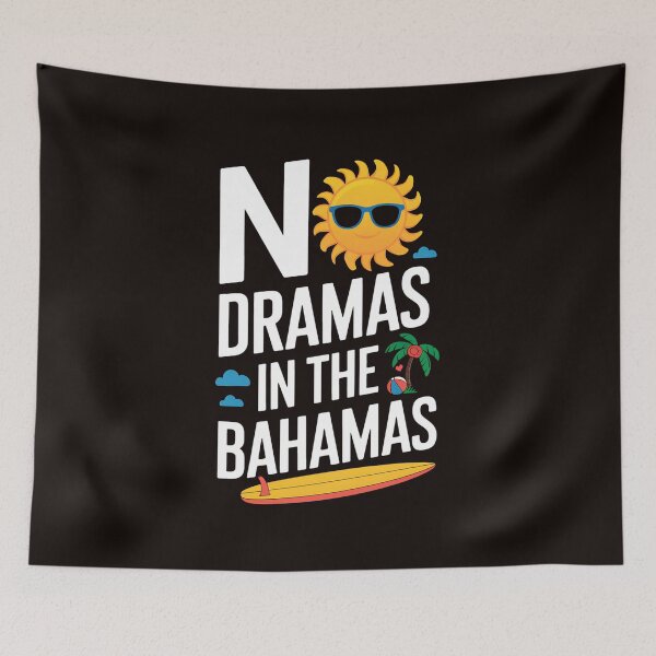 Item preview, No Dramas In Bahamas Summer Vacation Beach designed and sold by MAKOPOKOShop.
